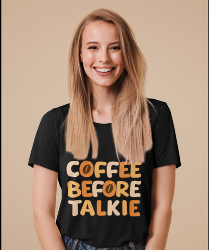 Coffee before talkie Women's T-shirt