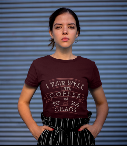 Coffee and chaos Women's T-shirt