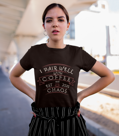 Coffee and chaos Women's T-shirt