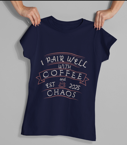 Coffee and chaos Women's T-shirt