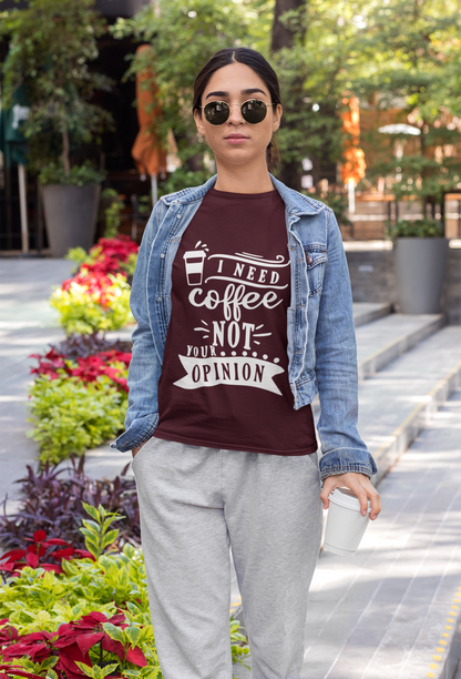 Coffee over opinion Women's T-shirt
